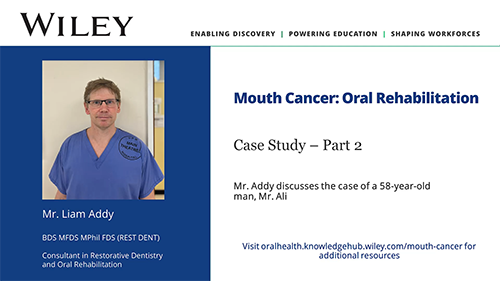 Liam Addy - Mouth Cancer Case Study