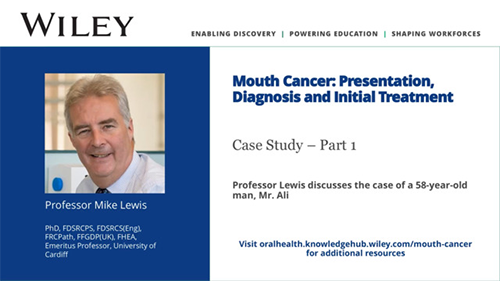 Mouth Cancer Case Study Part 1 - Mike Lewis