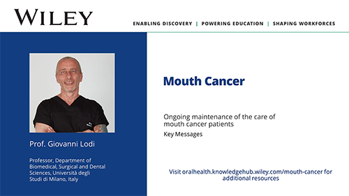 Maintenance of Mouth Cancer Patients - Key Message